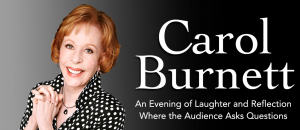 Carol Burnett will appear at Shea's in New York
