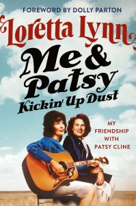 Loretta Lynn's new book outlines the important impact Patsy Cline had on her life and career