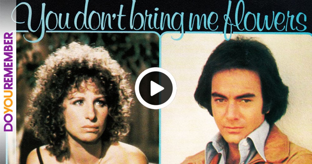 Neil Diamond & Barbara Streisand: "You Don't Bring Me ...