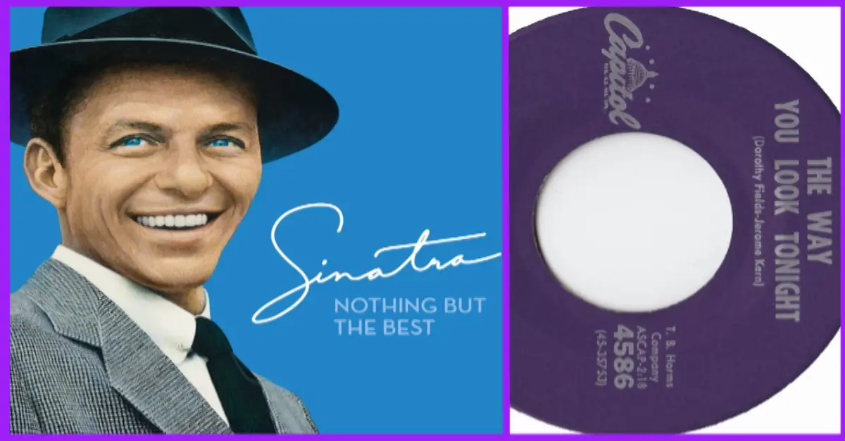 Frank Sinatra The Way You Look Tonight Doyouremember