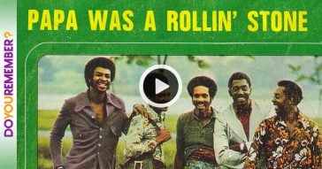 The Temptations: "Papa Was A Rolling Stone"