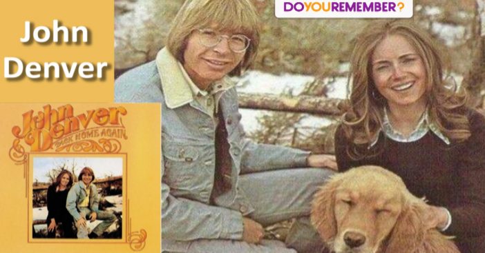 John Denver's "Back Home Again"