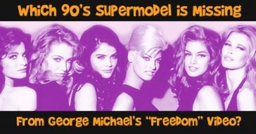 Which 90's Super Model is Missing From George Michael's "Freedom" Video ?