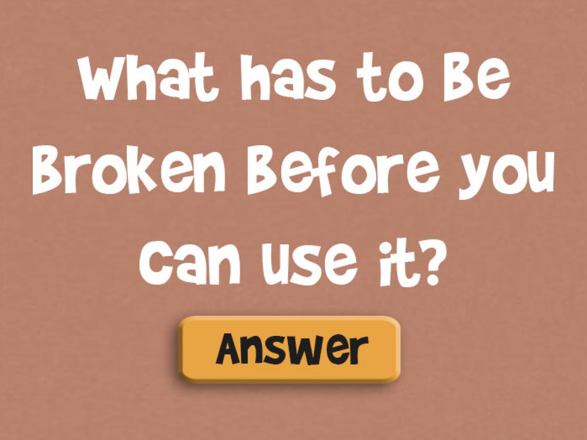 before-you-can-use-it-what-has-to-be-broken-an-explaination-of-the