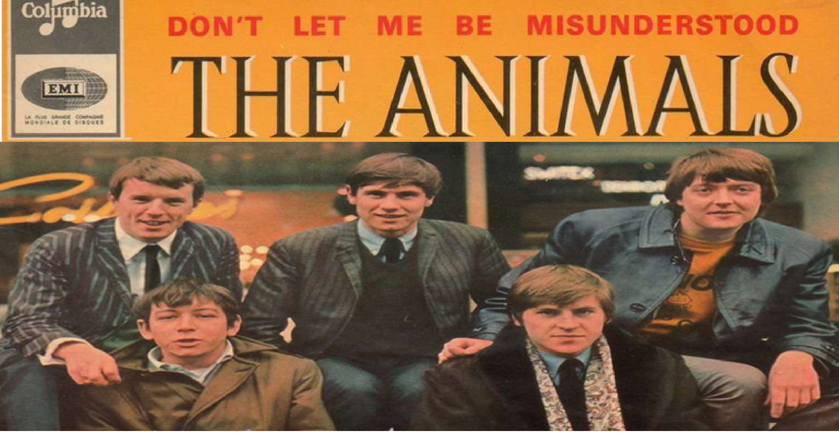 The Animals Don T Let Me Be Misunderstood Doyouremember