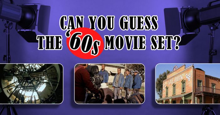 Can You Guess The 1960's Movie Set?