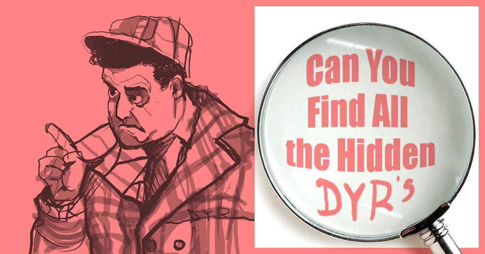 Can You Find the Letters “DYR” 5 Times in this Ralph Kramden illustration?