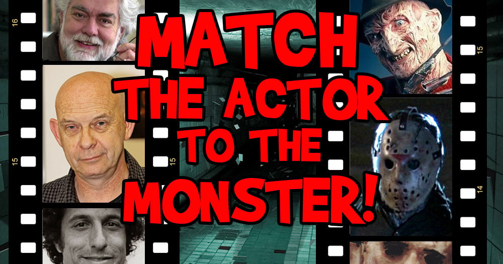 Can You Match the Actor to the Movie Monster?