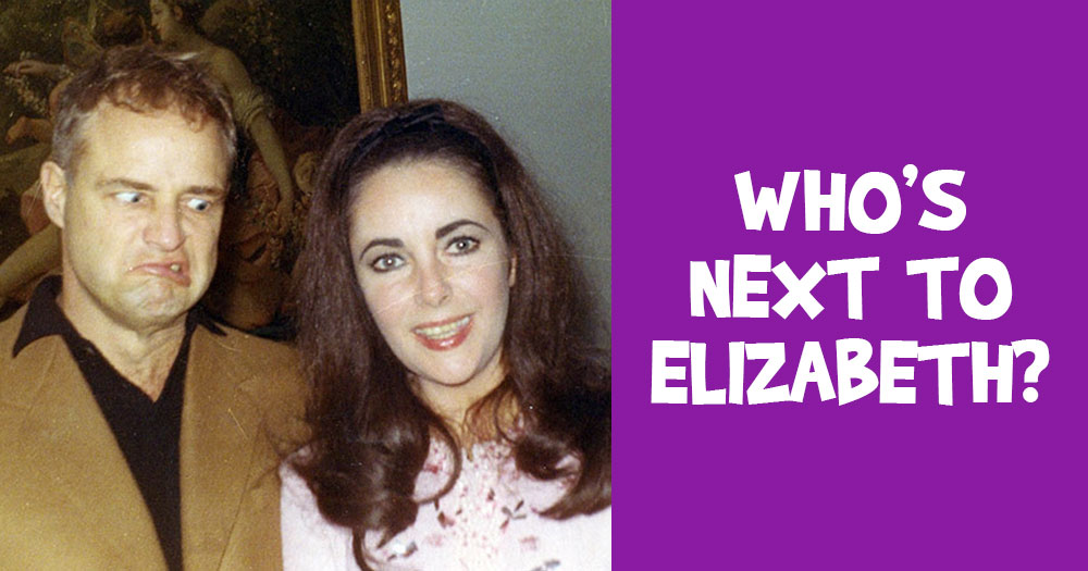 Who’s Next to Elizabeth Taylor?