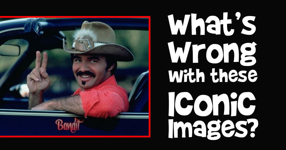 What’s Wrong with these Iconic Images? #12