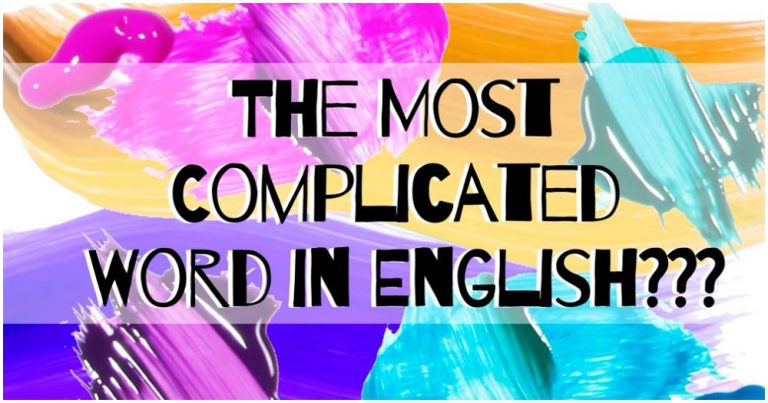 Here's Why The Most Complicated Word In English is ONLY Three Letters ...