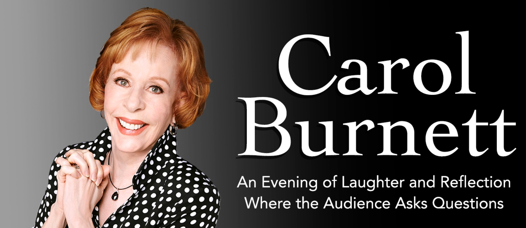 Carol Burnett's Shea's Event Promises Laughter and Q&A Opportunity