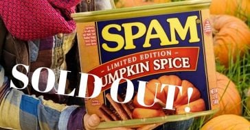 Pumpkin Spice SPAM Actually Sold Out In Hours And May Never Come Back