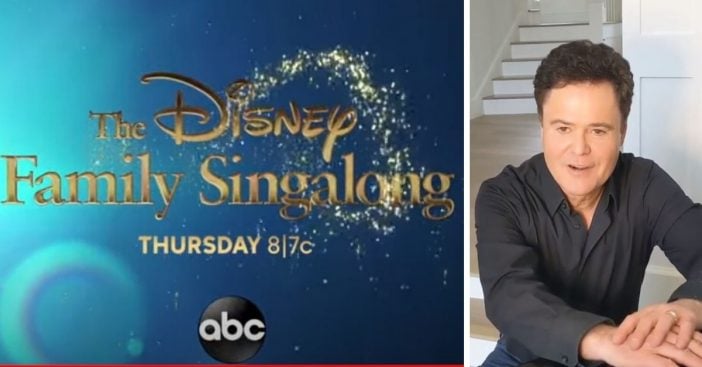 Donny Osmond and other celebrities will appear in Disney Family Singalong