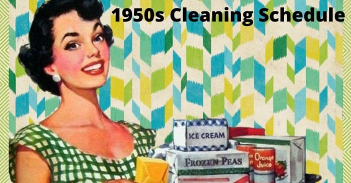 Learn more about 1950s cleaning schedule for housewives