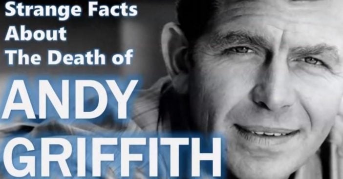 Some Strange Facts About The Death Of Andy Griffith