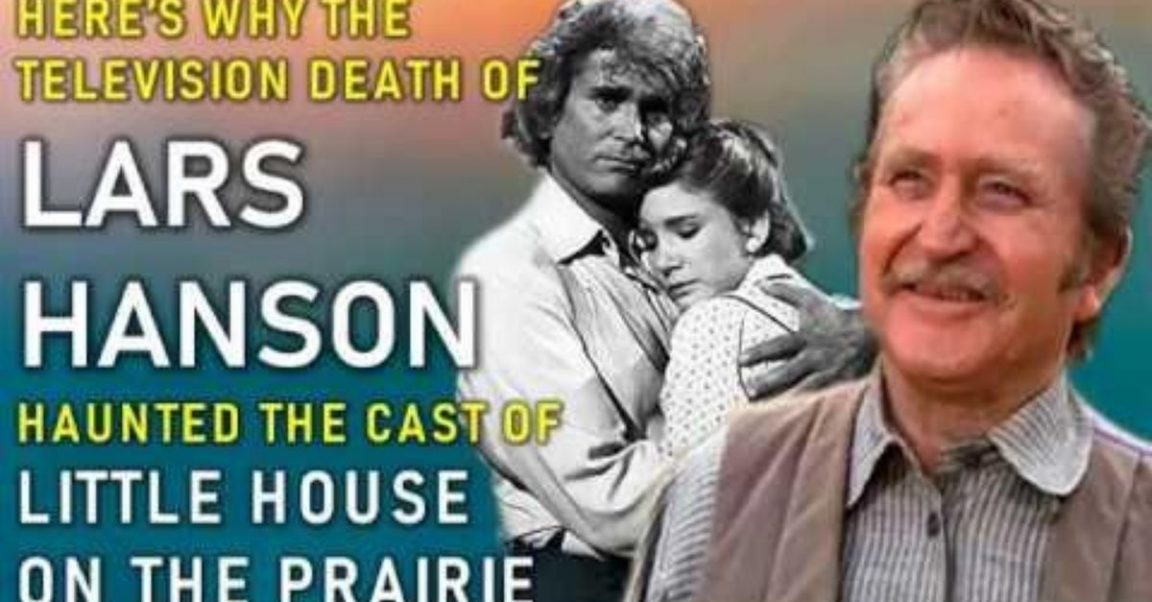 The TV Death Of Lars Hanson Haunted The Cast Of 'Little House'