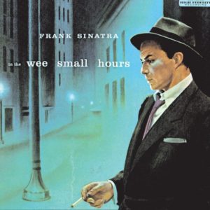 Frank Sinatra's album In The Whee Small Hours