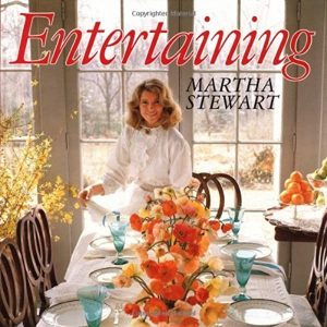 Entertaining by Martha Stewart