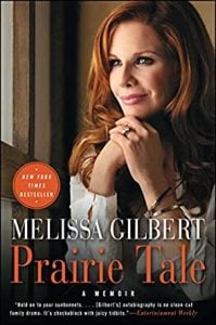 Melissa Gilbert has revisited the series in a memoir and cookbook
