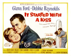 IT STARTED WITH A KISS, Glenn Ford, Debbie Reynolds
