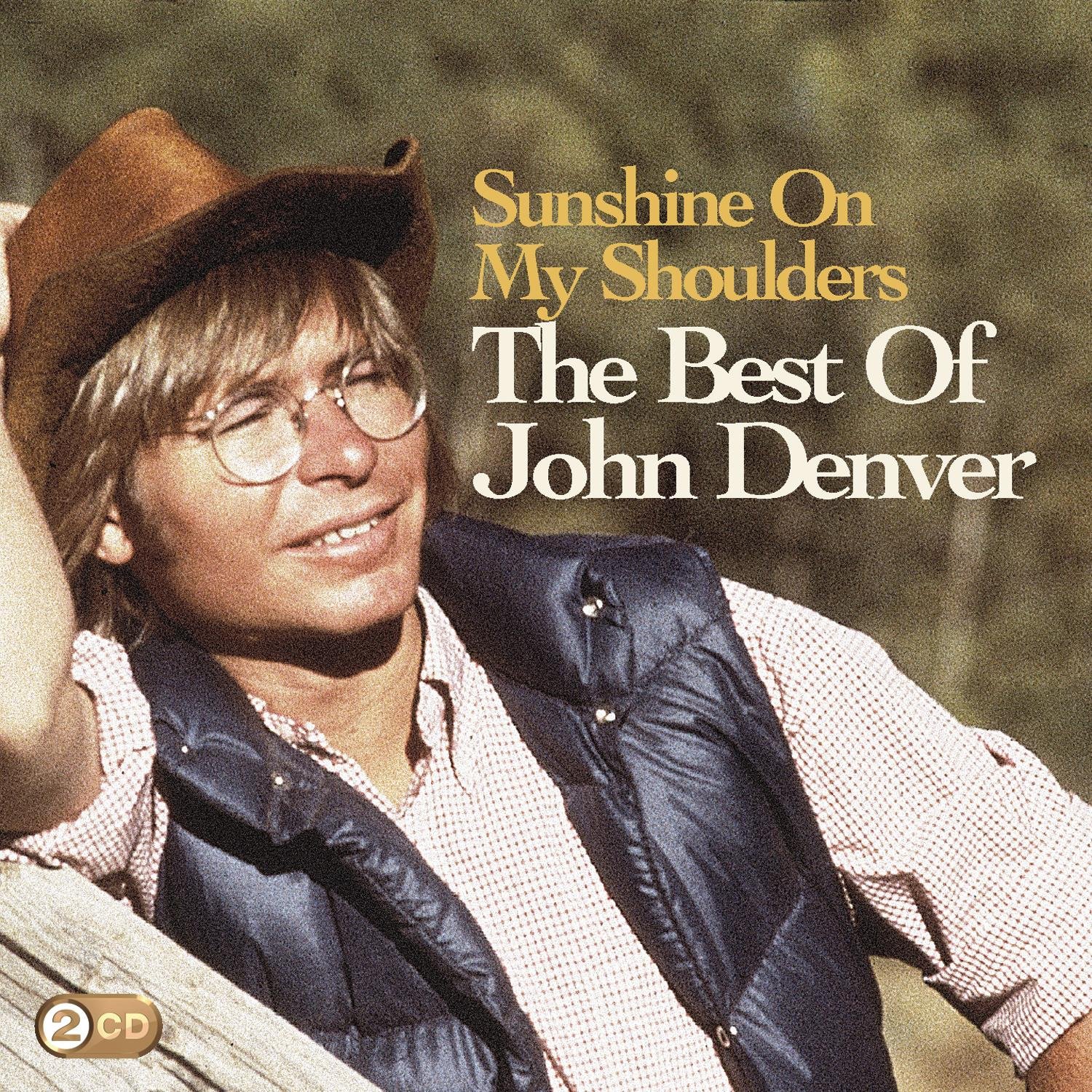 John Denver's "Sunshine on My Shoulders"
