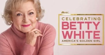 NBC's 'Celebrating Betty White: America's Golden Girl'