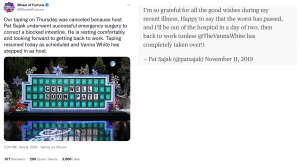 Twitter updates from the Wheel of Fortune account and Pat Sajak himself, though his post was later removed