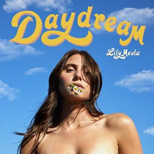 Daydream evolved over time, reflecting where Lily Meola was in life