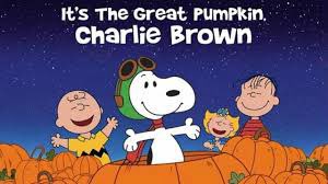 It’s the Great Pumpkin Charlie Brown