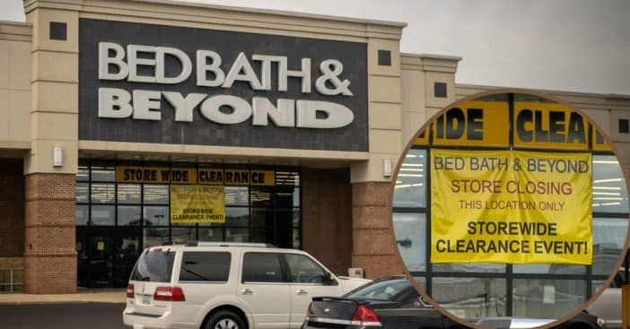 Bed Bath & Beyond Closing Even More Locations Affecting 30 States