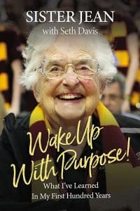 Sister Jean's memoir, Wake Up with Purpose
