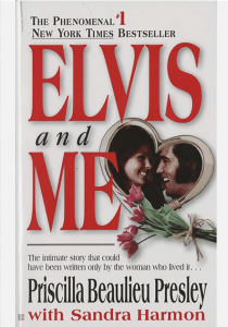 Priscilla's memoir, Elvis and Me