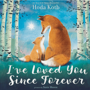 I've Loved You Since Forever, by Hoda Kotb