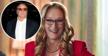 Meryl Streep Admits She Ended Her Marriage 6 Years Ago Due To Jack Nicholson Affair Rumors