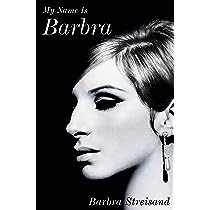 Barbra Streisand's new memoir, My Name is Barbra