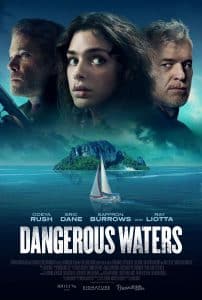 DANGEROUS WATERS, poster, from left: Ray Liotta, Odeya Rush, Eric Dane