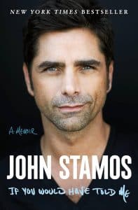 John Stamos's memoir, If You Would Have Told Me
