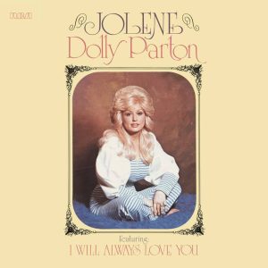 Jolene, now named the greatest country song of all time, appeared on the album of the same name